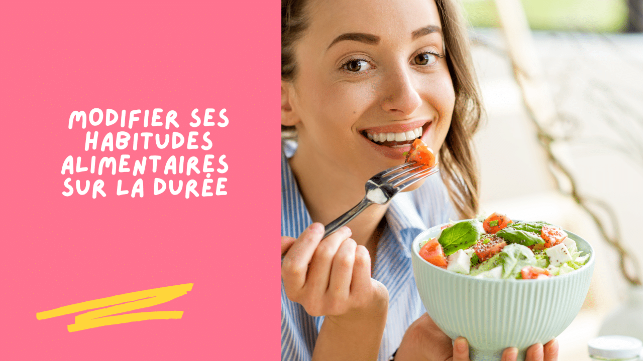 modifier les habitudes alimentaires