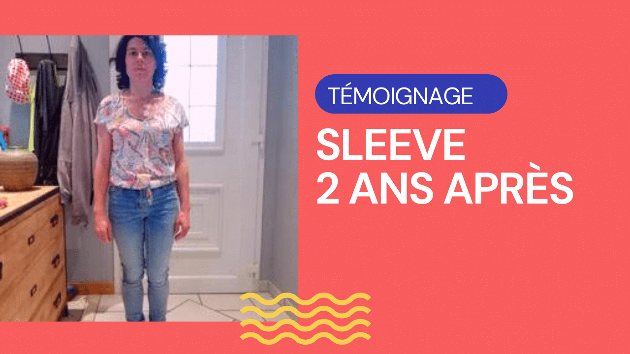 sleeve témoignage 2 ans après